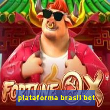 plataforma brasil bet